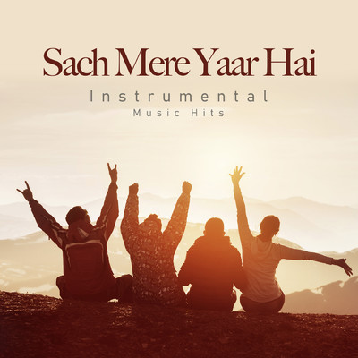 Sach Mere Yaar Hai (From ”Saagar” ／ Instrumental Music Hits)/R. D. Burman／Shafaat Ali