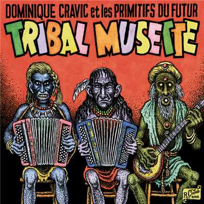 Dominique Cravic et Les Primitifs Du Futur／オリヴィア・ルイス／クリストフ