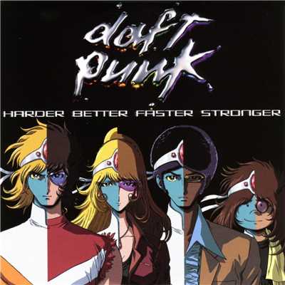 Harder, Better, Faster, Stronger/Daft Punk