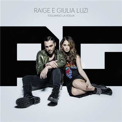 シングル/Togliamoci la voglia/Raige & Giulia Luzi