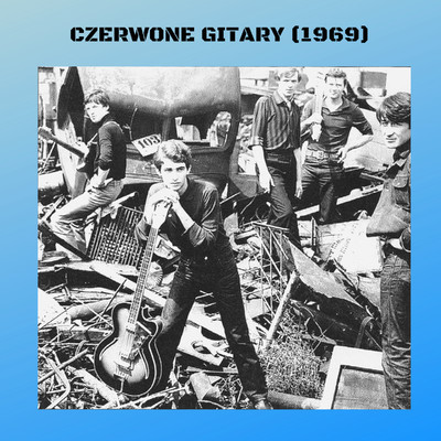 アルバム/Czerwone Gitary (1969)/Czerwone Gitary