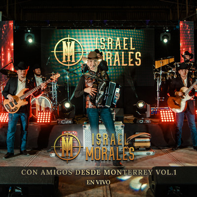 アルバム/Con amigos desde Monterrey, Vol. 1 (En vivo)/Israel Morales