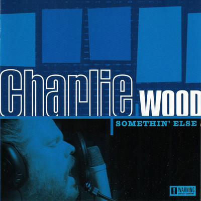 アルバム/Somethin' Else/Charlie Wood