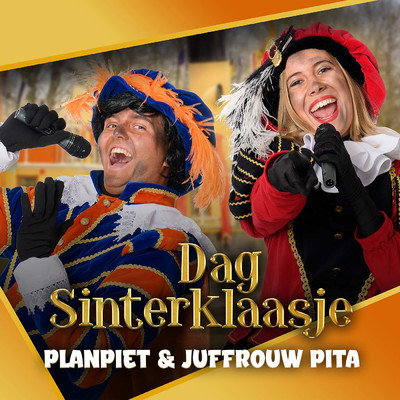 シングル/Dag Sinterklaasje/Planpiet & Juffrouw Pita, Sinterklaas & Sinterklaasliedjes