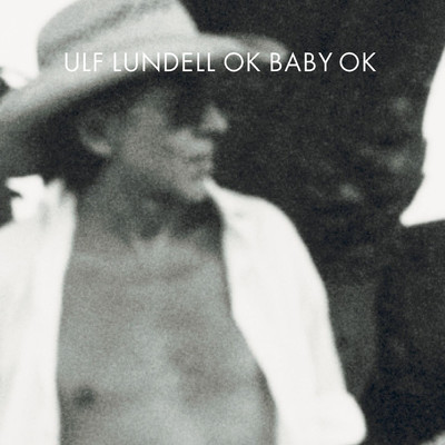 アルバム/OK Baby OK (Extended version)/Ulf Lundell