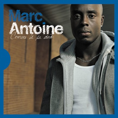 Comme Il Se Doit [Edition Deluxe]/Marc Antoine