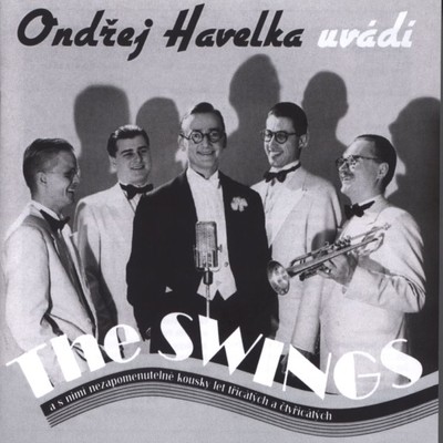 アルバム/Ondrej Havelka uvadi The Swings/Ondrej Havelka