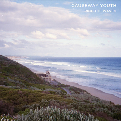 シングル/Ride the Waves/Causeway Youth