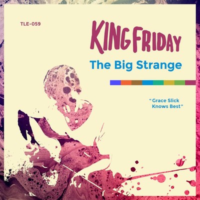 アルバム/The Big Strange/King Friday