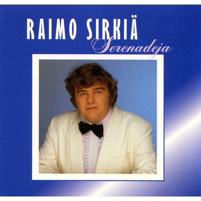 シングル/Romanssi/Raimo Sirkia