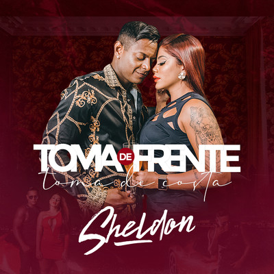 シングル/Toma de Frente, Toma de Costa/Sheldon