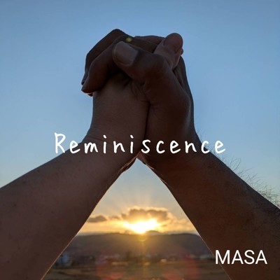 シングル/Reminiscence/MASA