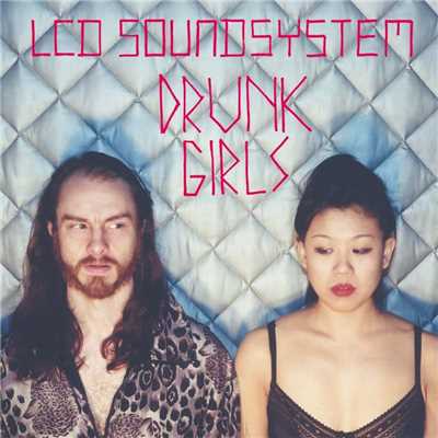 シングル/Drunk Girls (Holy Ghost！ Remix)/LCD Soundsystem
