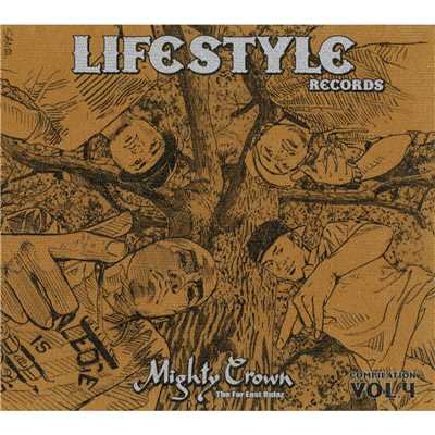 MIGHTY CROWN -THE FAR EAST RULAZ- PRESENTS LIFESTYLE RECORDS COMPILATION VOL.4/Various Artists