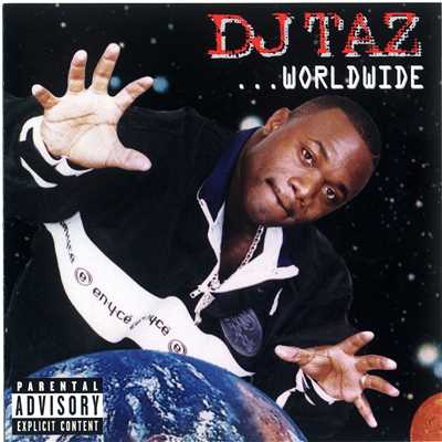 Worldwide/DJ Taz