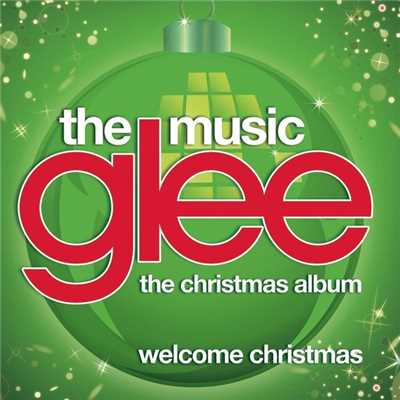 ウェルカム・クリスマス featuring ニュー・ディレクションズ/Glee Cast