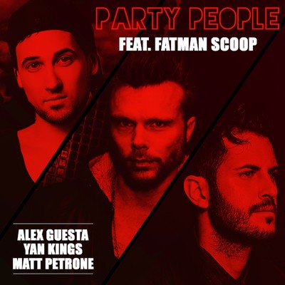 Party People [feat. Fatman Scoop]/Alex Guesta