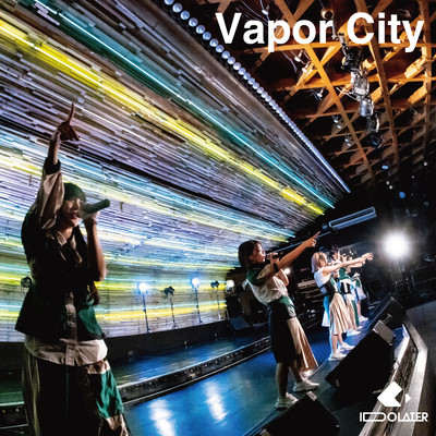 シングル/Vapor City/IDOLATER