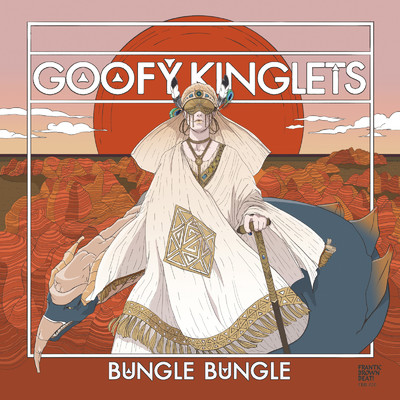 BUNGLER BUNGLER (feat. Sahnya)/GOOFY KINGLETS