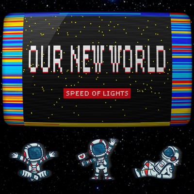 シングル/Our New World/SPEED OF LIGHTS