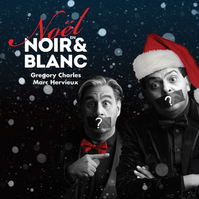 Noel En Noir & Blanc/Gregory Charles／Marc Hervieux