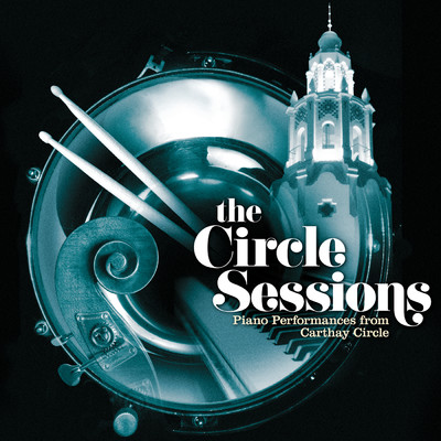 The Circle Sessions (Piano Performances from Carthay Circle)/ビル・カントス
