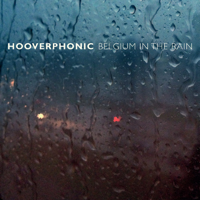 アルバム/Belgium In The Rain/フーヴァーフォニック