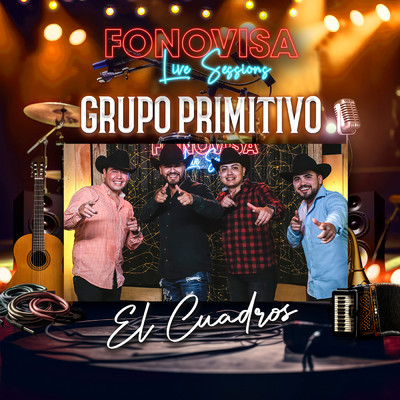 シングル/El Cuadros (Live Sessions)/Grupo Primitivo