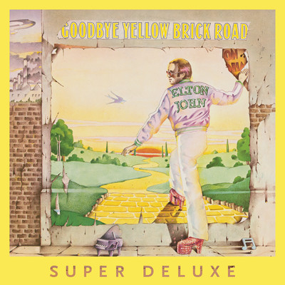 アルバム/Goodbye Yellow Brick Road (40th Anniversary Celebration ／ Super Deluxe)/Elton John