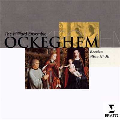 アルバム/Ockeghem - Requiem (Missa Pro Defunctis) & Missa Mi Mi (Missa Quarti Toni)/Hilliard Ensemble／Paul Hillier