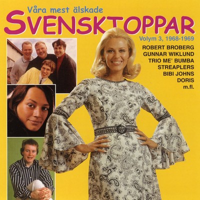 Vara mest alskade Svensktoppar, Volym 3 - 1968-1969/Blandade Artister