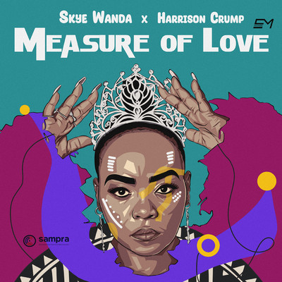 Measure Of Love/Skye Wanda & Harrison Crump