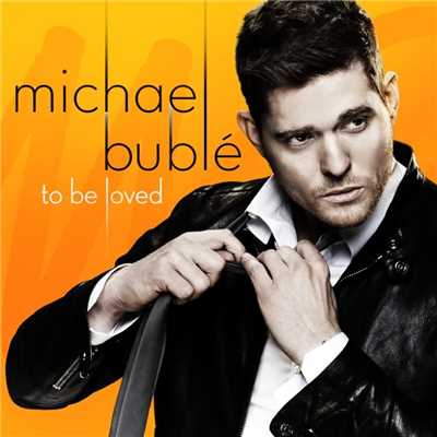 アルバム/To Be Loved/Michael Buble