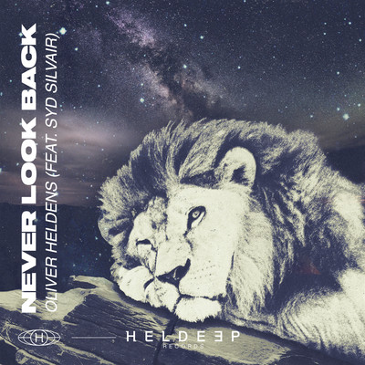 シングル/Never Look Back (feat. Syd Silvair)/Oliver Heldens