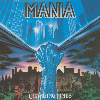 Changing Times/Mania