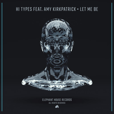 Let Me Be (feat. Amy Kirkpatrick)/Hi Types