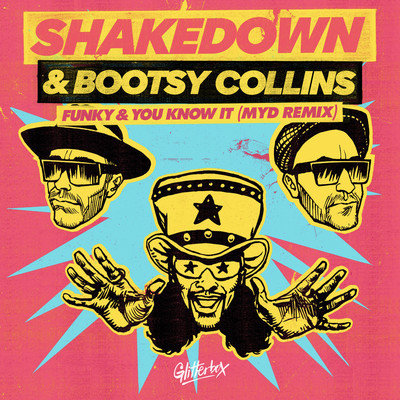 Funky And You Know It (Myd Extended Remix)/Shakedown & Bootsy Collins