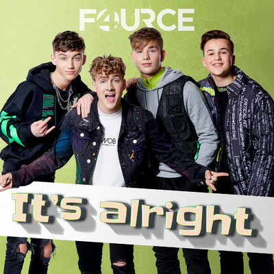 It's Alright/FOURCE