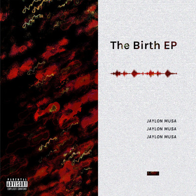 The Birth/Jaylon Musa