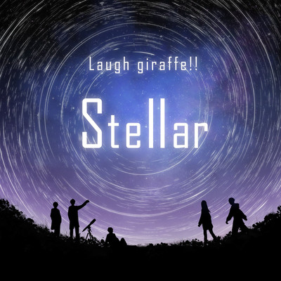 Stellar/Laugh giraffe ！！