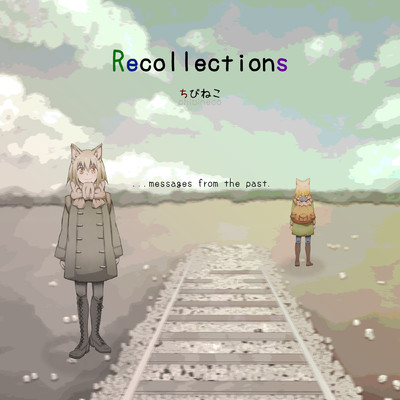 アルバム/Recollections/ちびねこ
