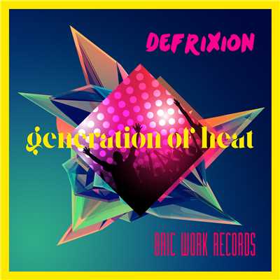着うた®/Generation Of Heat/Defrixion