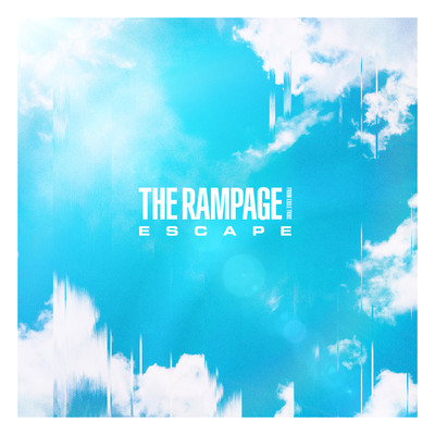 シングル/ESCAPE/THE RAMPAGE from EXILE TRIBE
