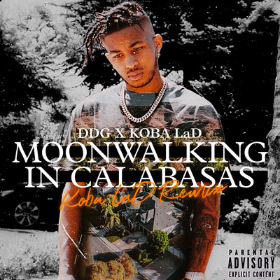 Moonwalking in Calabasas (Koba LaD Remix) (Explicit)/DDG／Koba LaD