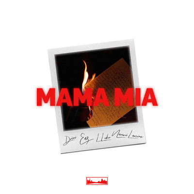 MAMA MIA (Explicit) feat.EAZ/Drini／L Loko