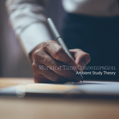 アルバム/Working Time Concentration/Ambient Study Theory