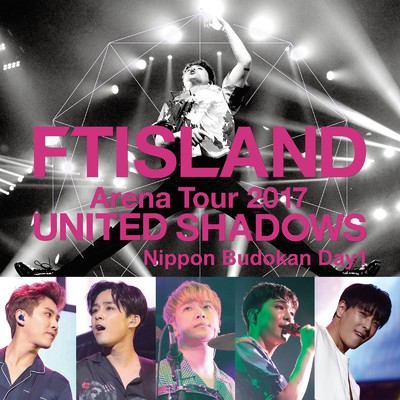 A light in the forest (Live-2017 Arena Tour -UNITED SHADOWS -@Nippon Budokan Day 1, Tokyo)/FTISLAND