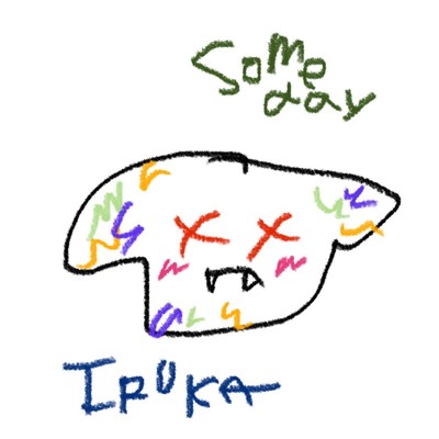 シングル/Someday/IRUKA