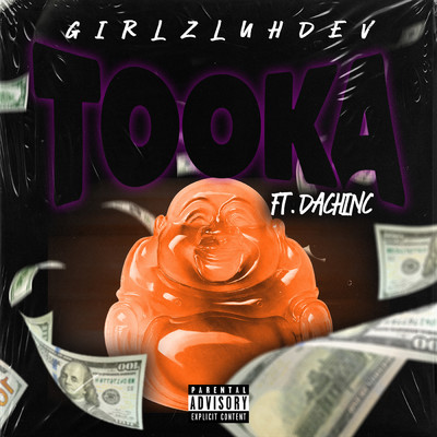 シングル/Tooka (Explicit) (featuring DACHINC)/GirlzLuhDev