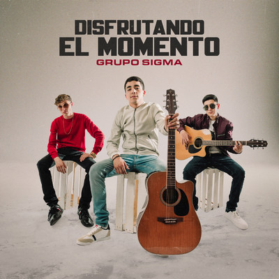 アルバム/Disfrutando El Momento (Explicit)/Grupo Sigma